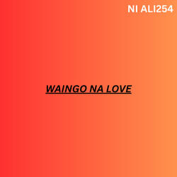 Waingo Na Love