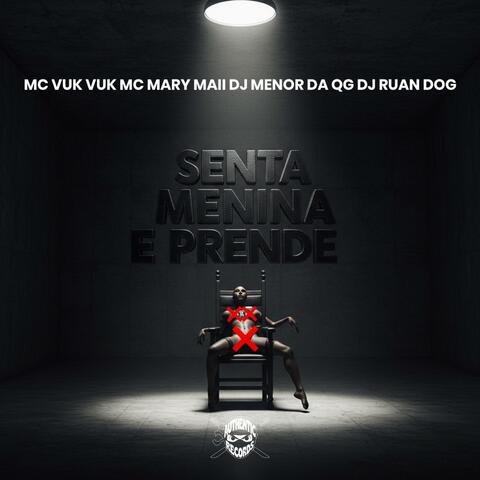 Senta Menina e Prende