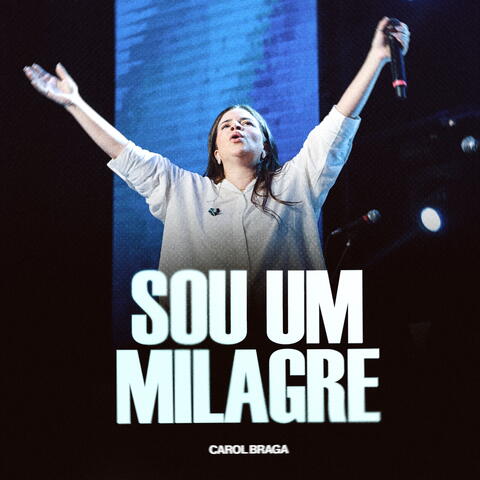 Sou um Milagre