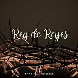 Rey de Reyes