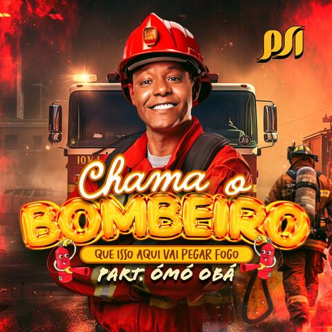 Chama o Bombeiro