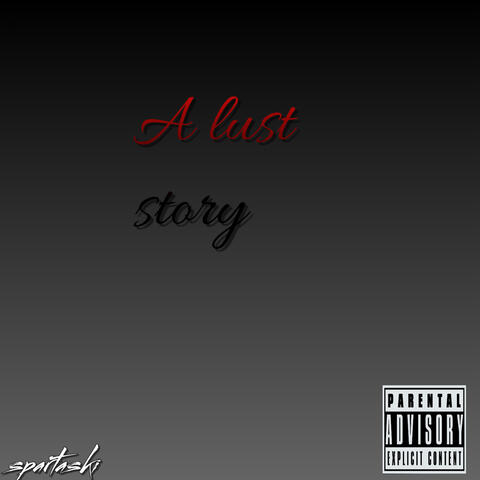 A Lust Story