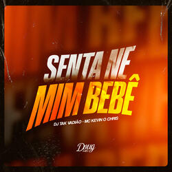 Senta Ne Mim Bebê