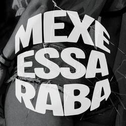 Mexe Essa Raba
