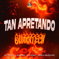 Tan Apretando (Guaratech)