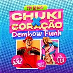 Chuki X Coração Dembow Funk