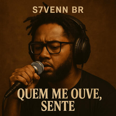 Quem Me Ouve, Sente