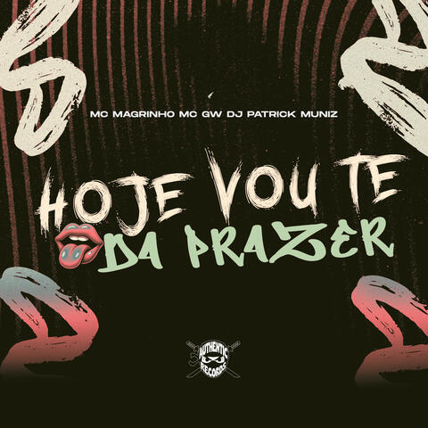 Hoje Vou Te da Prazer