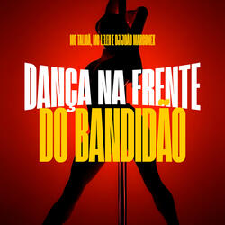 Dança na Frente do Bandidão