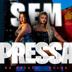 Sem Pressa
