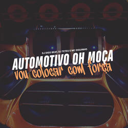 Automotivo Oh Moça Vou Colocar Com Força