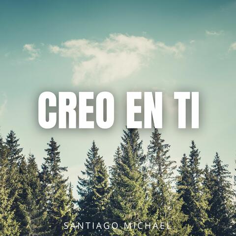 Creo en Ti