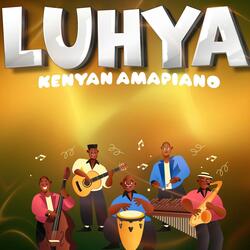 Luhyapiano _ Kenyan Amapiano