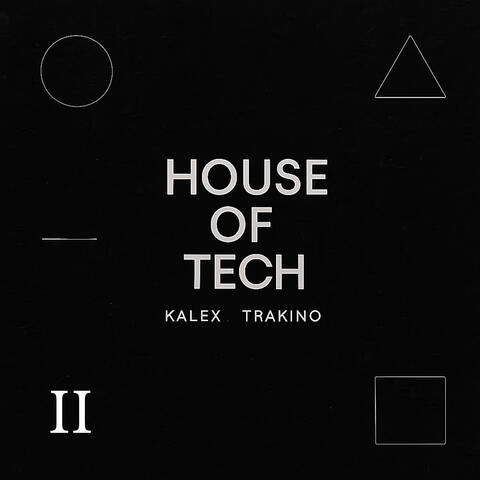 House Of Tech Ii