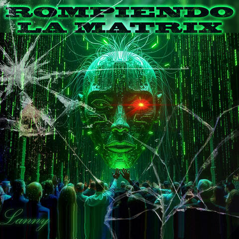 Rompiendo La Matrix