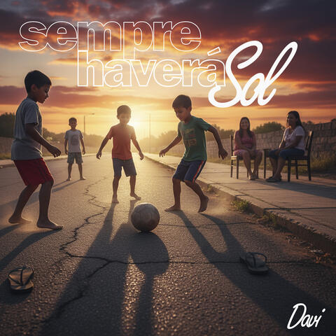 Sempre Haverá Sol