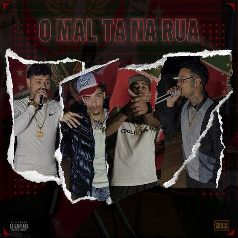 O Mal Tá Na Rua