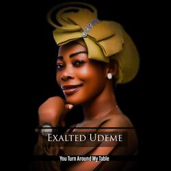 You Turn Around My Table