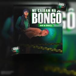 Me Cairam na Bongô