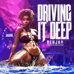 Driving It Deep