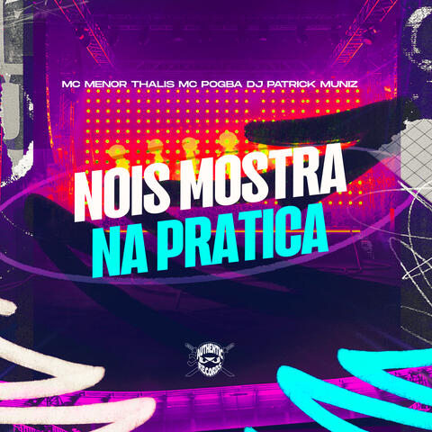 Nois Mostra na Pratica