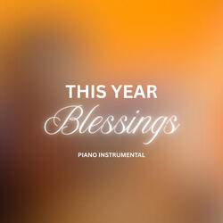 This Year Blessings