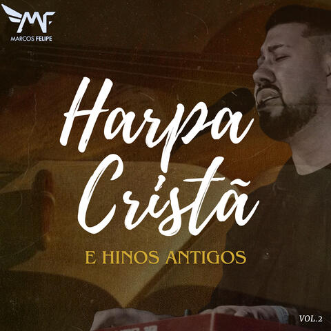 Harpa Cristã e Hinos Antigos, Vol. 2