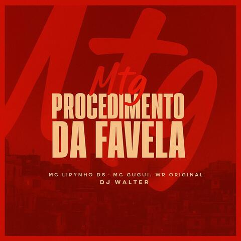 Mtg Procedimento da Favela