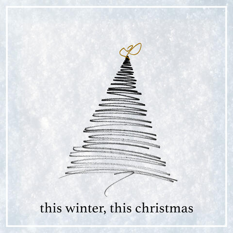 This Winter, This Christmas