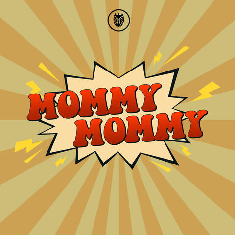 Mommy Mommy