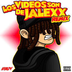 Los Videos Son de Jalexx