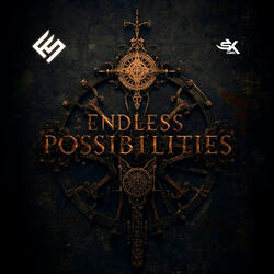 Endless Possibilities