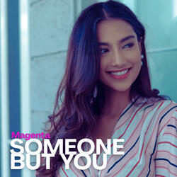 Someone but You