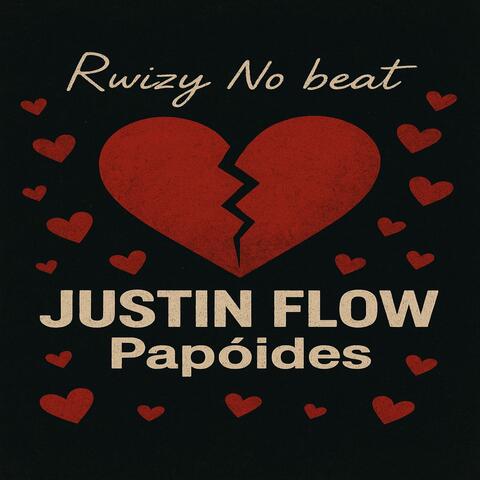 Justin Flow Papóides