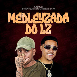 Medleyzada do Lz