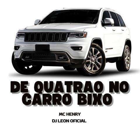 De Quatrao no Carro Bixo