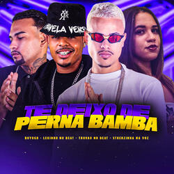 Te Deixo de Perna Bamba