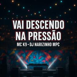 Vai Descendo na Pressão
