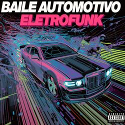 Baile Automotivo Eletrofunk