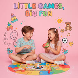 Little Games, Big Fun