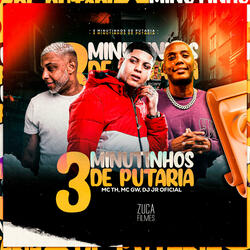 Três Minutinhos de Putaria