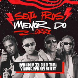 Senta Pros Menor do Corre
