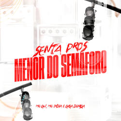 Senta Pros Menor do Semaforo