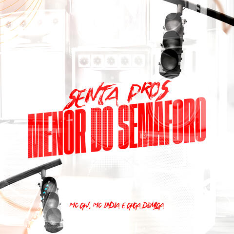 Senta Pros Menor do Semaforo