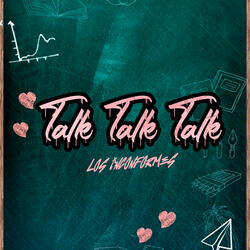 Talk Talk Talk