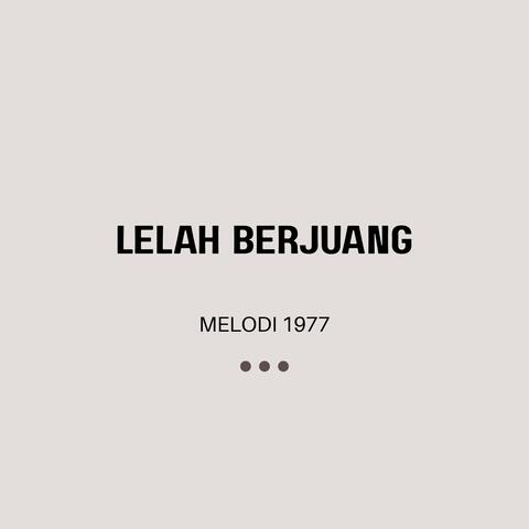 LELAH BERJUANG