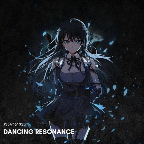 Dancing Resonance