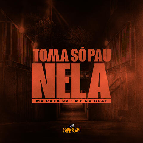 Toma Só Pau Nela