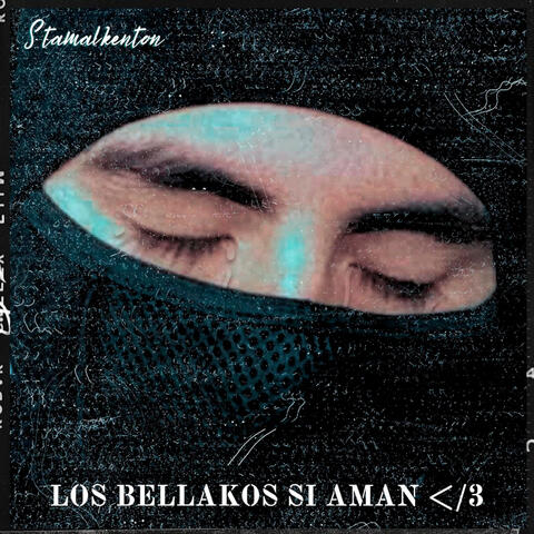 Los Bellakos Si Aman </3