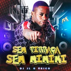 Sem Pirraça Sem Mimimi